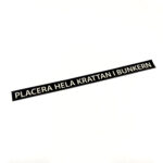 Decal " Placera hela krattan i bunkern"